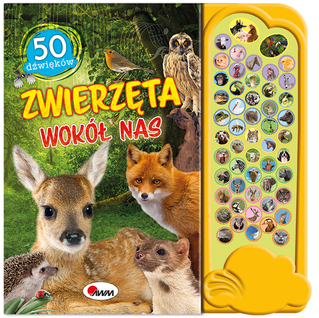 50 DŹWIĘKÓW ZWIERZĘTA WOKÓŁ NAS KSIĄŻKA DŹWIĘKOWA
