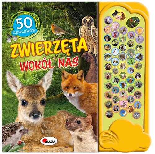 50 DŹWIĘKÓW ZWIERZĘTA WOKÓŁ NAS KSIĄŻKA DŹWIĘKOWA